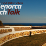 June 29th 4:30pm – Founders Forum Menorca TechTalk Open Doors